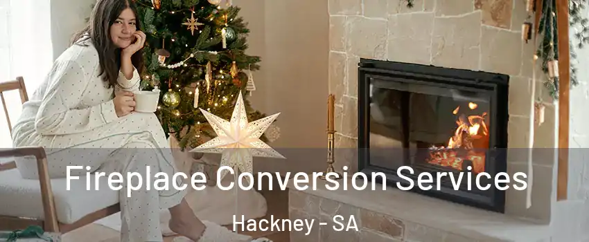 Fireplace Conversion Services Hackney - SA