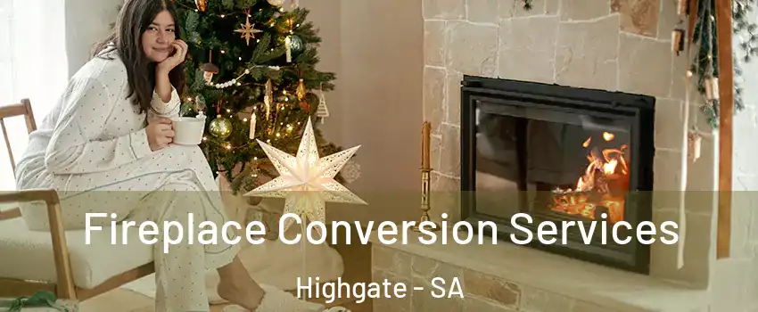 Fireplace Conversion Services Highgate - SA