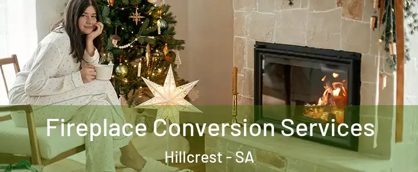 Fireplace Conversion Services Hillcrest - SA