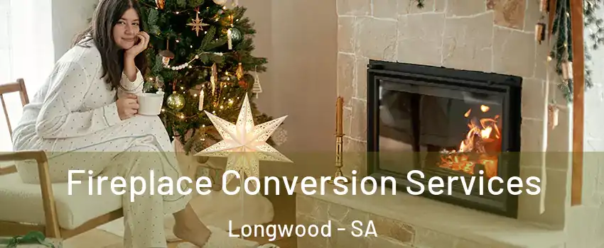  Fireplace Conversion Services Longwood - SA