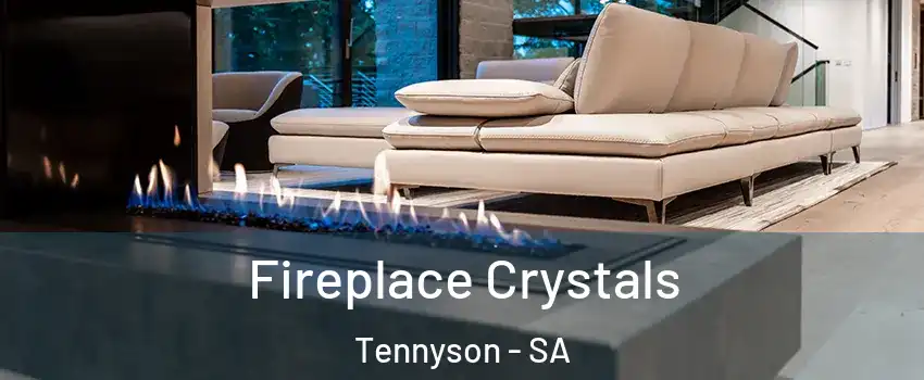  Fireplace Crystals Tennyson - SA