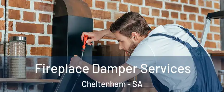 Fireplace Damper Services Cheltenham - SA
