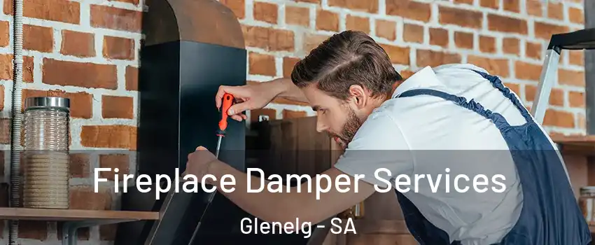 Fireplace Damper Services Glenelg - SA