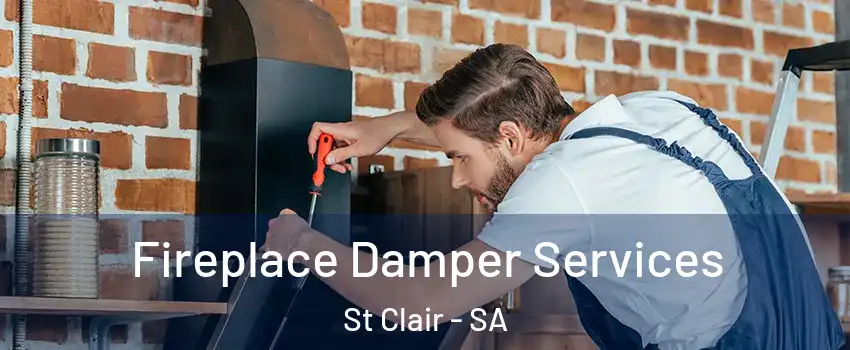  Fireplace Damper Services St Clair - SA