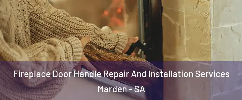  Fireplace Door Handle Repair And Installation Services Marden - SA