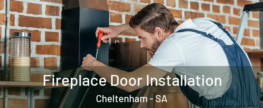 Fireplace Door Installation Cheltenham - SA