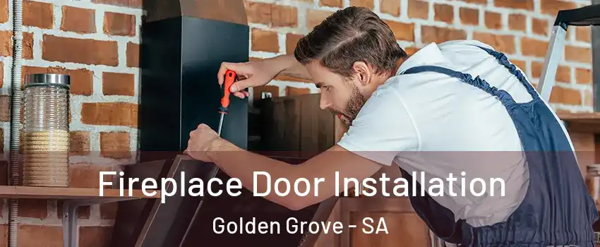  Fireplace Door Installation Golden Grove - SA