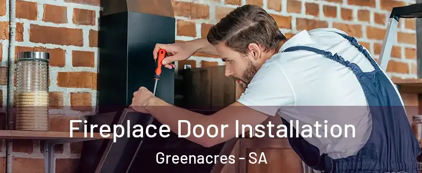 Fireplace Door Installation Greenacres - SA