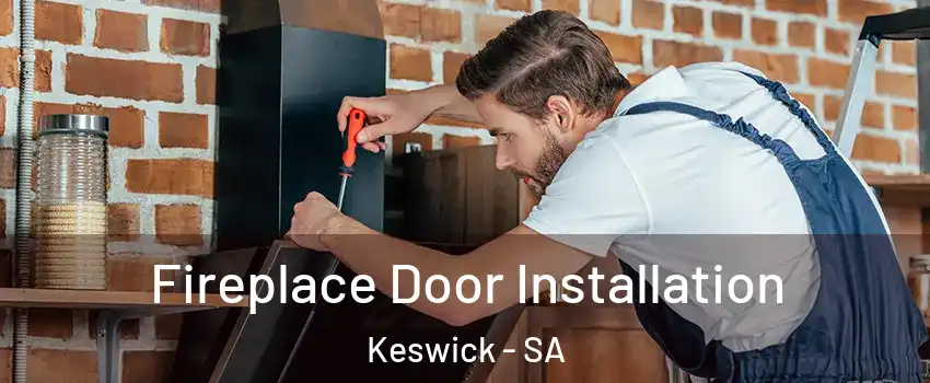  Fireplace Door Installation Keswick - SA
