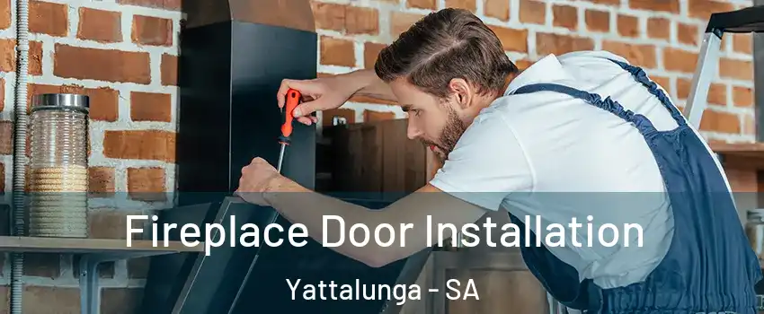  Fireplace Door Installation Yattalunga - SA