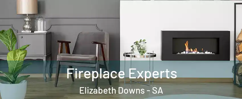  Fireplace Experts Elizabeth Downs - SA