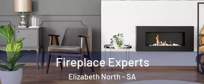 Fireplace Experts Elizabeth North - SA