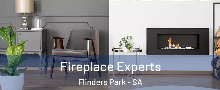 Fireplace Experts Flinders Park - SA
