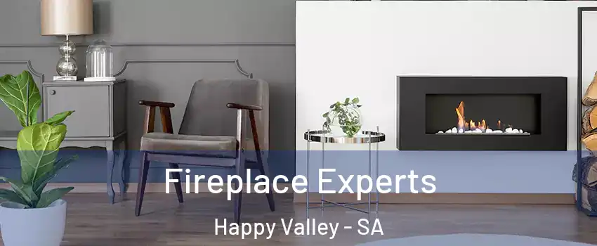 Fireplace Experts Happy Valley - SA