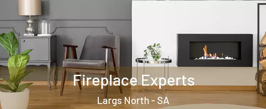  Fireplace Experts Largs North - SA