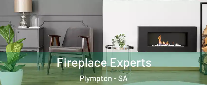  Fireplace Experts Plympton - SA