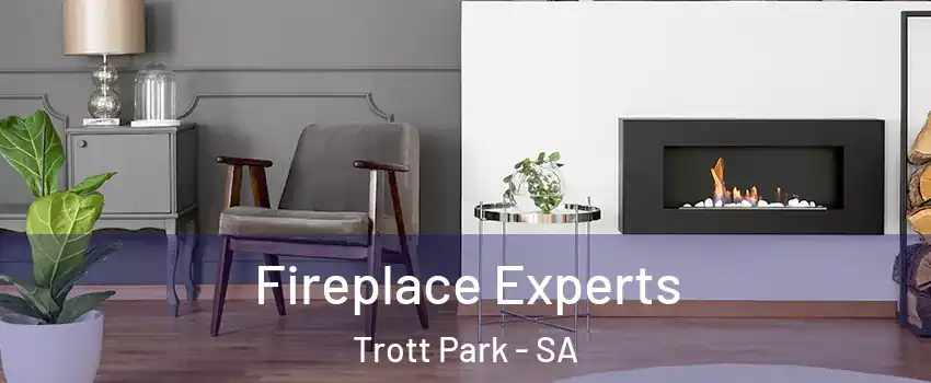  Fireplace Experts Trott Park - SA
