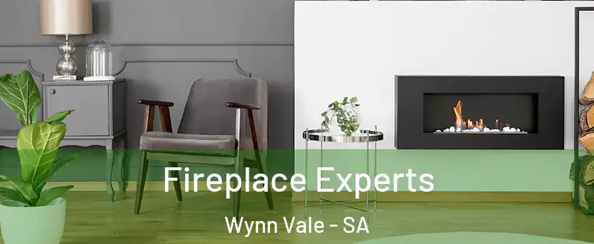  Fireplace Experts Wynn Vale - SA