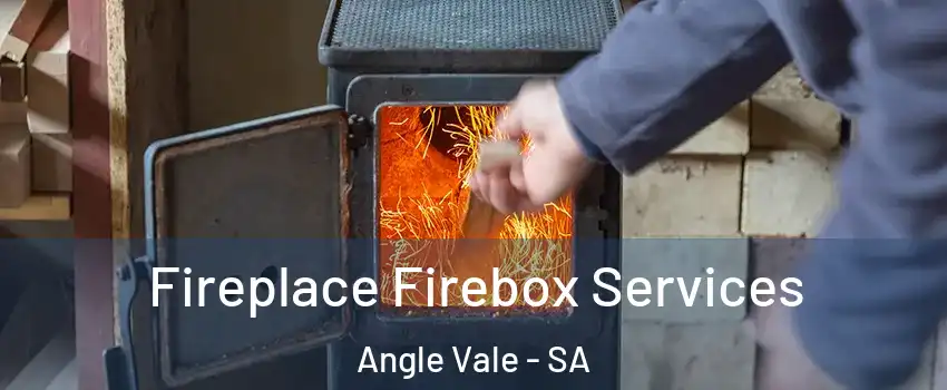 Fireplace Firebox Services Angle Vale - SA