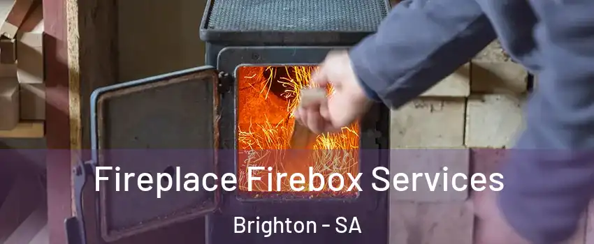 Fireplace Firebox Services Brighton - SA