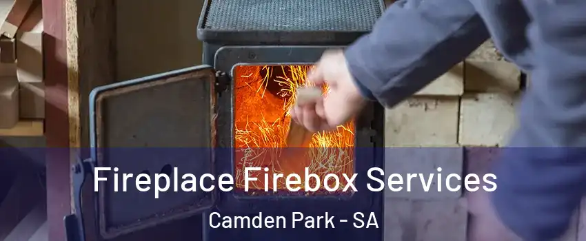 Fireplace Firebox Services Camden Park - SA