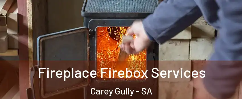 Fireplace Firebox Services Carey Gully - SA