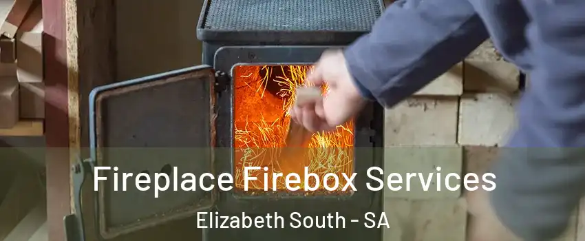Fireplace Firebox Services Elizabeth South - SA