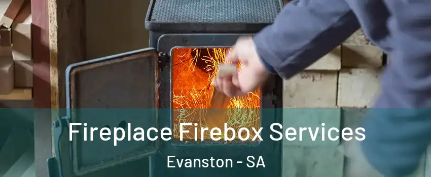 Fireplace Firebox Services Evanston - SA