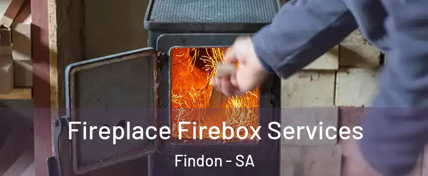  Fireplace Firebox Services Findon - SA