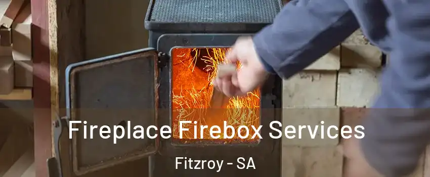  Fireplace Firebox Services Fitzroy - SA