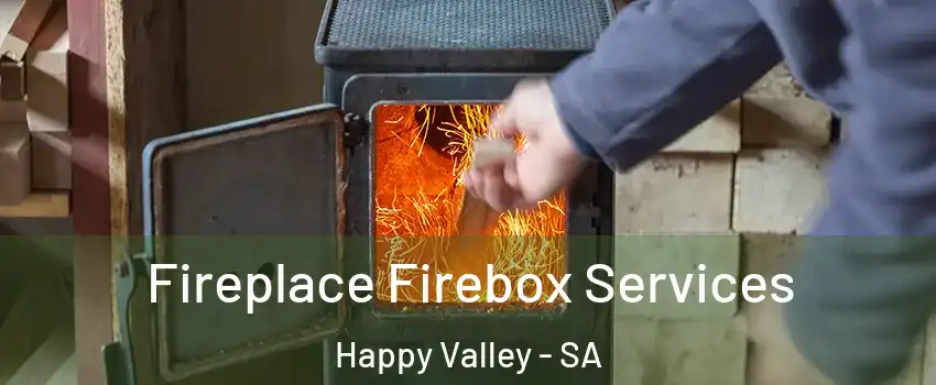  Fireplace Firebox Services Happy Valley - SA