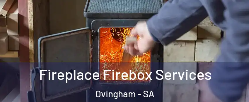 Fireplace Firebox Services Ovingham - SA