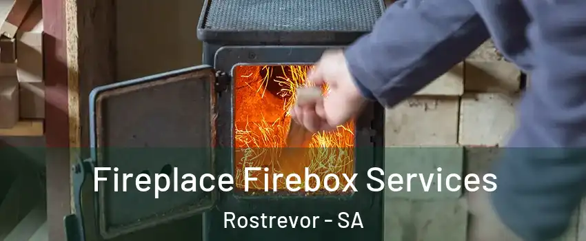  Fireplace Firebox Services Rostrevor - SA