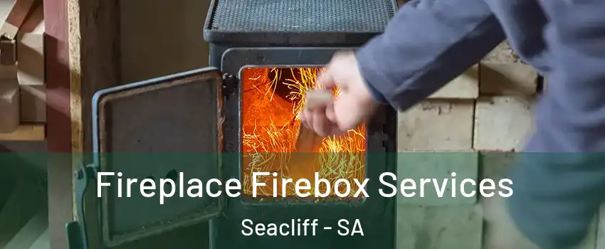  Fireplace Firebox Services Seacliff - SA