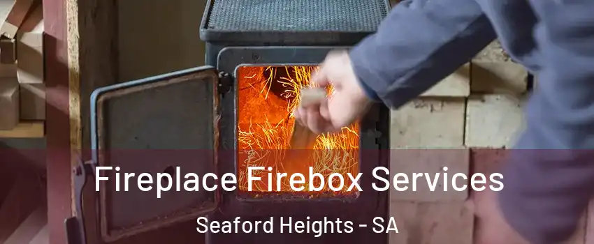  Fireplace Firebox Services Seaford Heights - SA