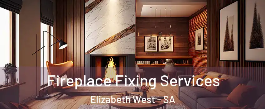  Fireplace Fixing Services Elizabeth West - SA