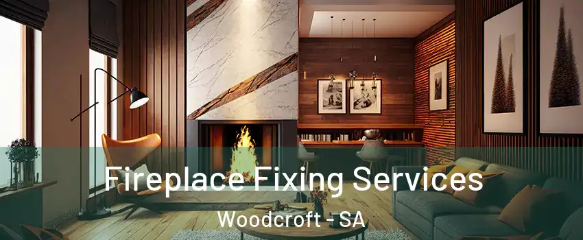  Fireplace Fixing Services Woodcroft - SA