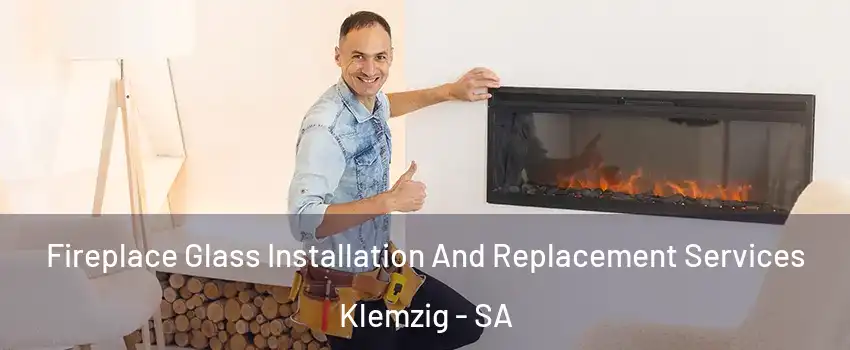  Fireplace Glass Installation And Replacement Services Klemzig - SA