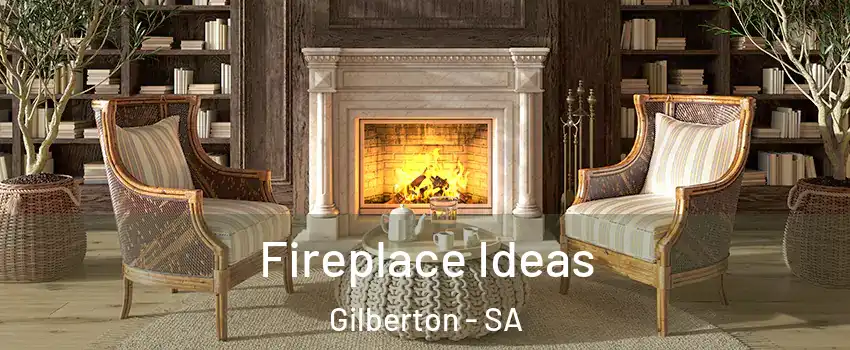 Fireplace Ideas Gilberton - SA