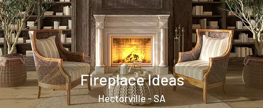 Fireplace Ideas Hectorville - SA