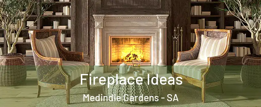  Fireplace Ideas Medindie Gardens - SA