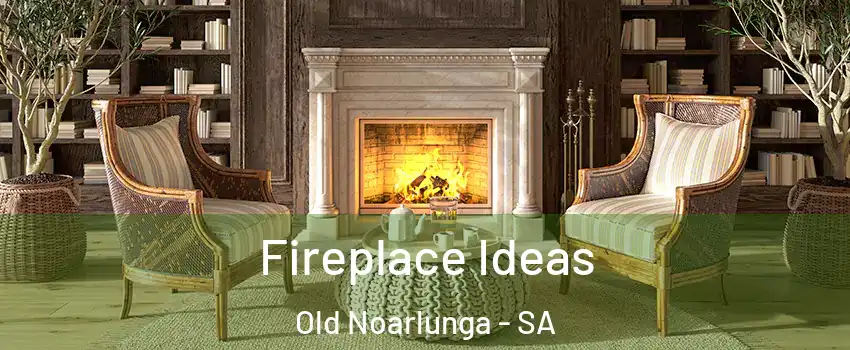  Fireplace Ideas Old Noarlunga - SA