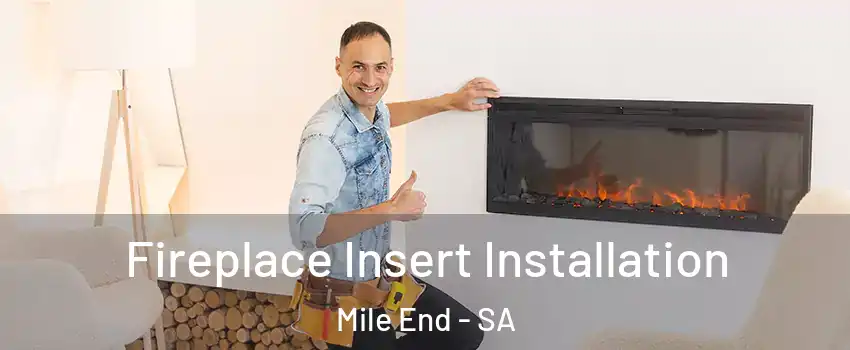 Fireplace Insert Installation Mile End - SA