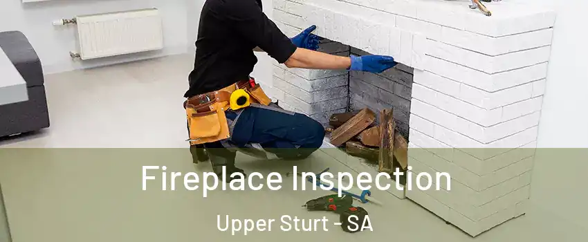  Fireplace Inspection Upper Sturt - SA