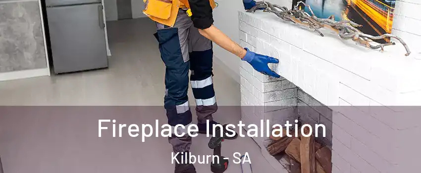  Fireplace Installation Kilburn - SA