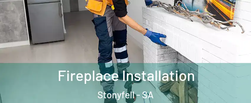  Fireplace Installation Stonyfell - SA