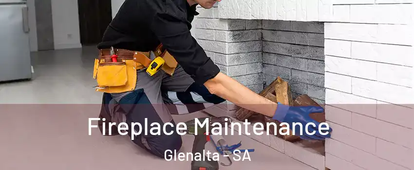  Fireplace Maintenance Glenalta - SA