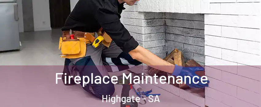 Fireplace Maintenance Highgate - SA