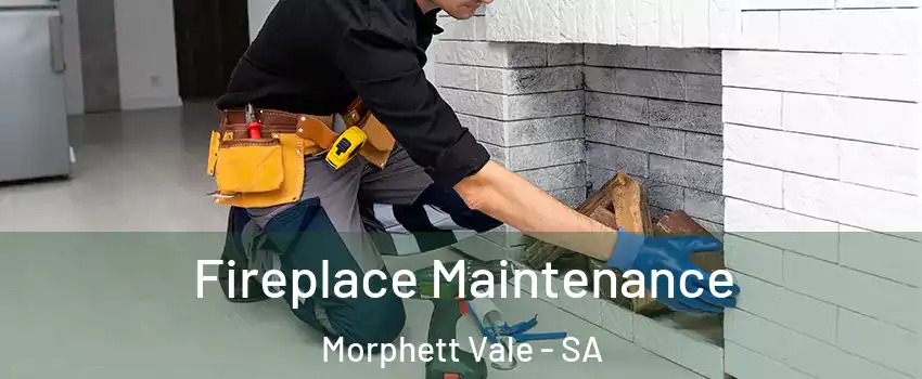  Fireplace Maintenance Morphett Vale - SA