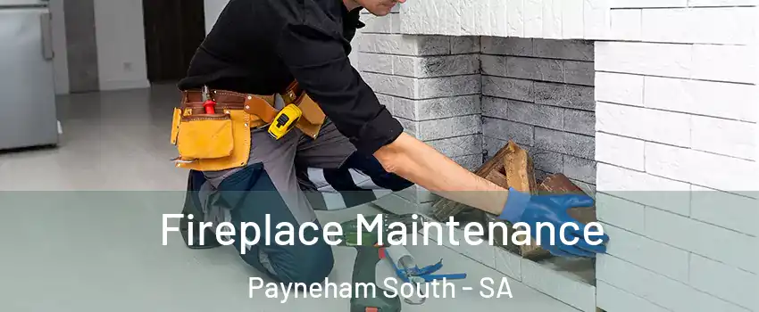  Fireplace Maintenance Payneham South - SA